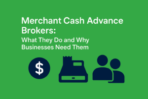 Merchant Cash Advance Brokers