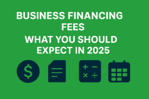 business financing fees 2025