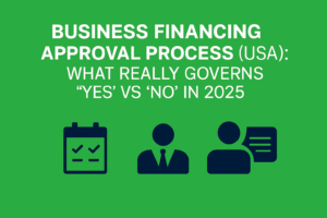 business financng approval process 2025