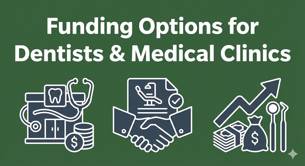 Funding Options for Dentists & Medical Clinics
