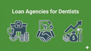 loan agencies for dentist