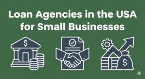 loan agencies in the USA for small businesses