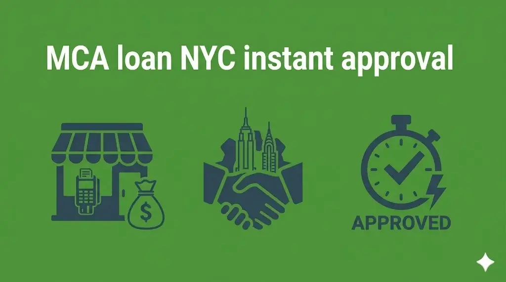 MCA loan NYC instant approval