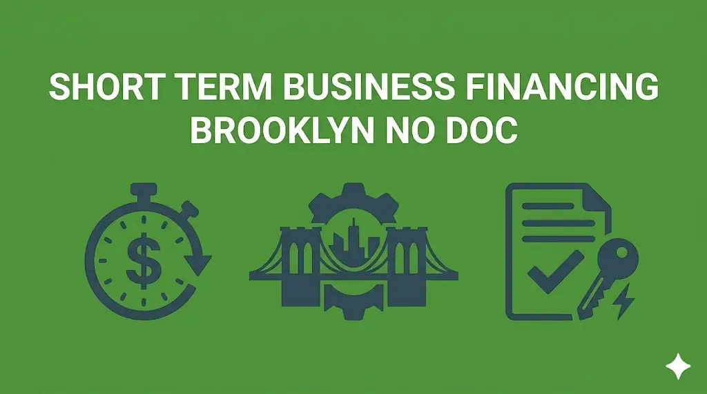 Short term business financing Brooklyn no doc